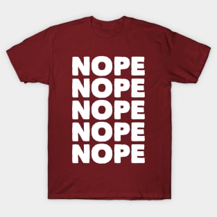 Nope T-Shirt